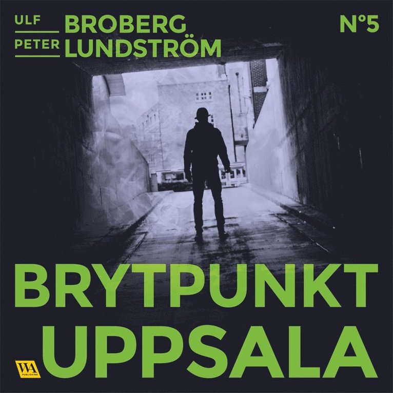 Ulf Broberg, Peter Lundström - Brytpunkt Uppsala, Ljudbok