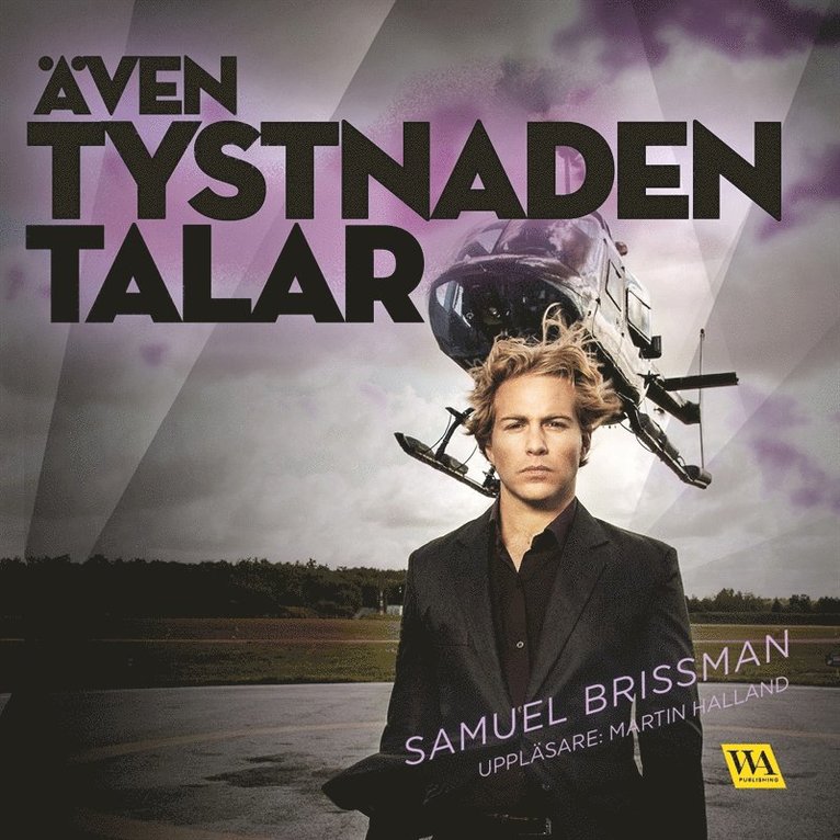 Samuel Brissman - Även tystnaden talar, Ljudbok