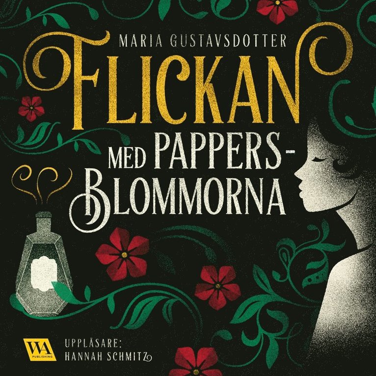 Maria Gustavsdotter - Flickan med pappersblommorna, Ljudbok