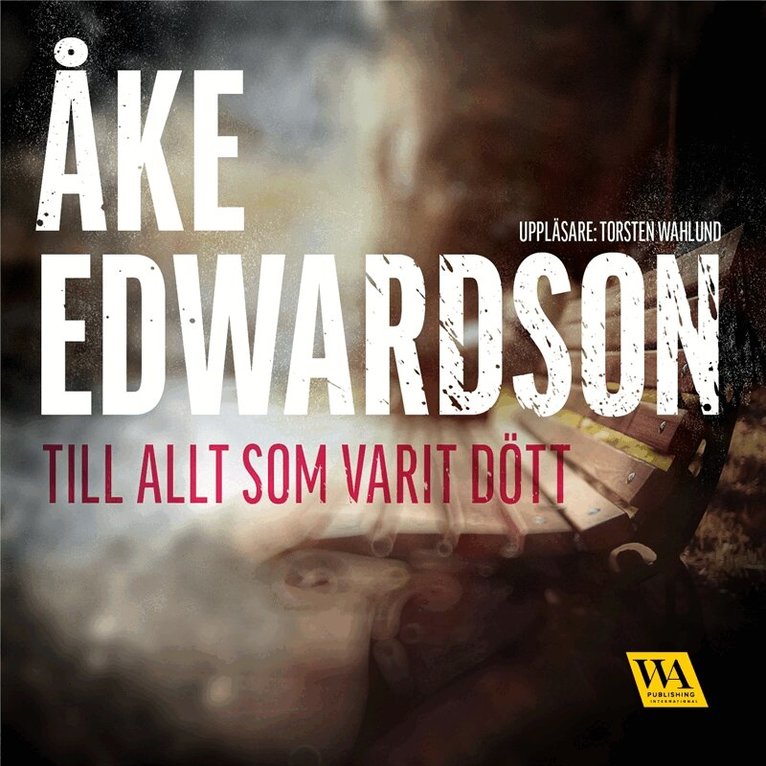 Åke Edwardson - Till allt som varit dött, Ljudbok. Tillgänglighet: Lägg i varukorg