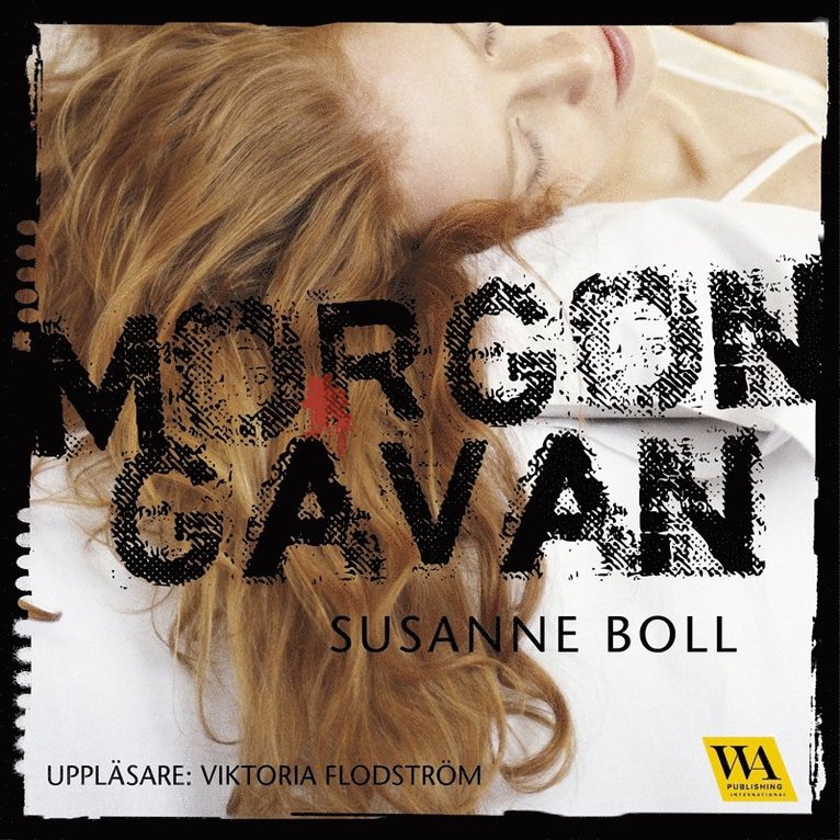 Susanne Boll - Morgongåvan, Ljudbok