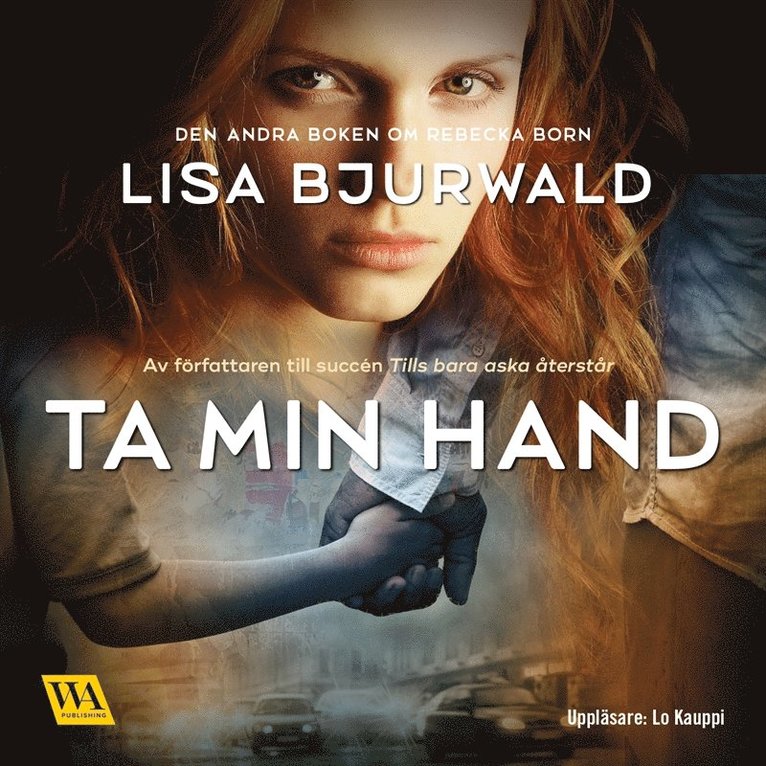 Lisa Bjurwald - Ta min hand, Ljudbok