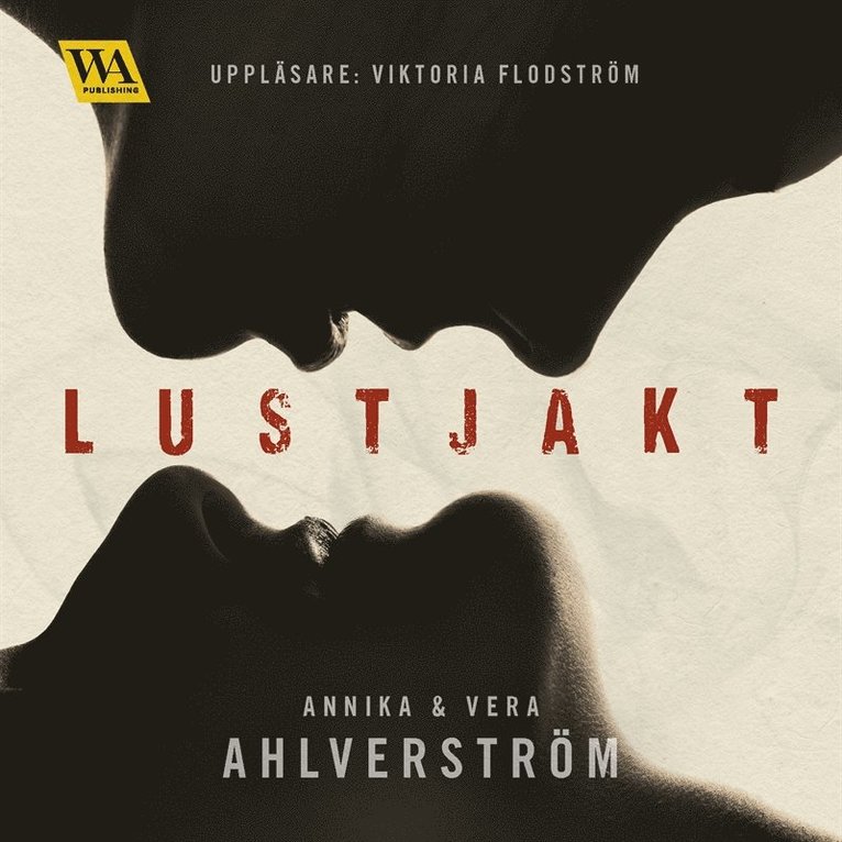 Annika Ahlverström, Vera Ahlverström - Lustjakt, Ljudbok