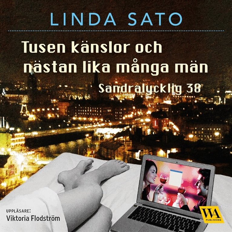 Linda Sato - Tusen känslor och nästan lika många män, Ljudbok