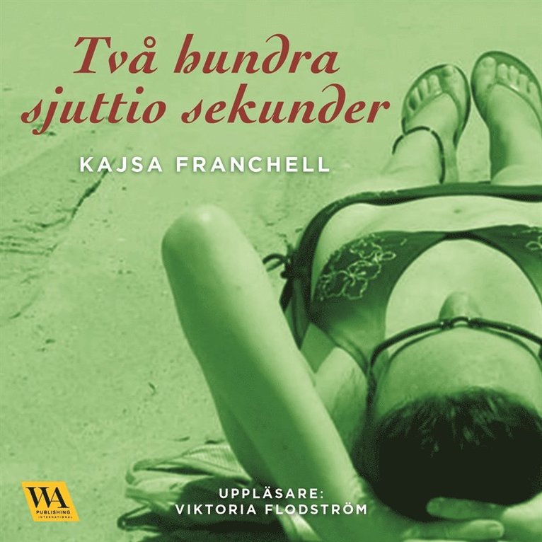 Kajsa Franchell - Tvåhundrasjuttio sekunder, Ljudbok
