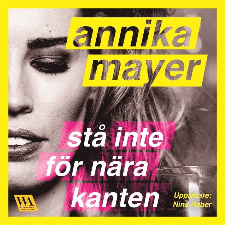 Annika Mayer - Stå inte för nära kanten, Ljudbok
