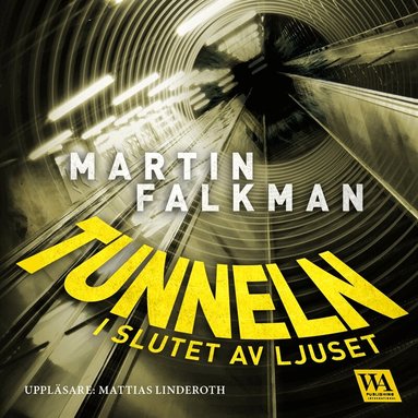 Martin Falkman - Tunneln i slutet av ljuset, Ljudbok