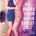 P andra sidan vxer grset