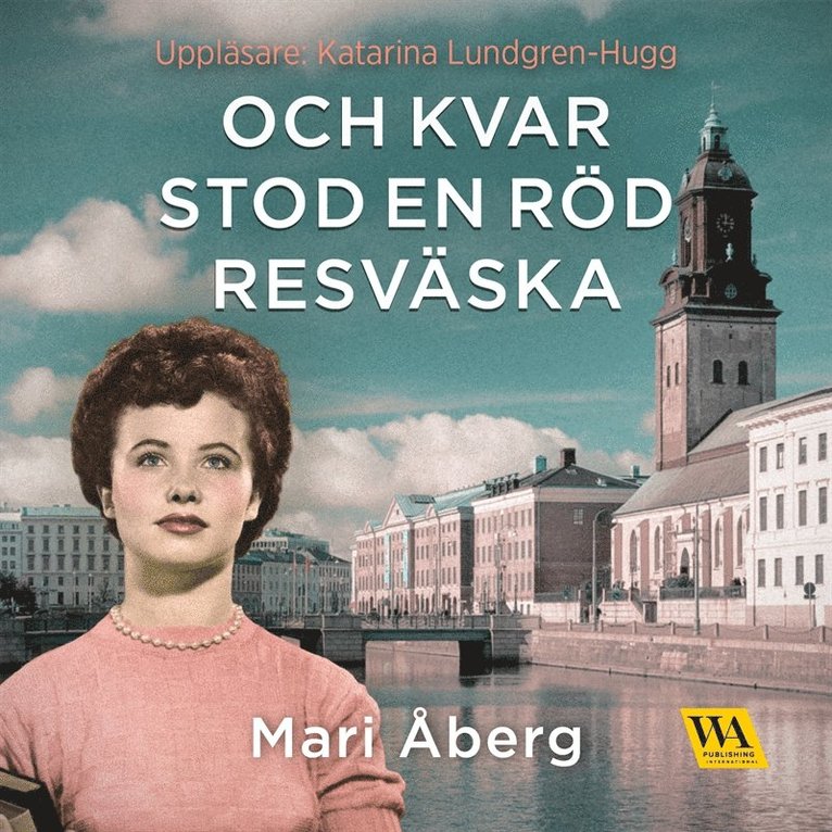 Mari Åberg - Och kvar stod en röd resväska, Ljudbok