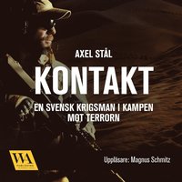 Kontakt: en svensk krigsman i kampen mot terrorn