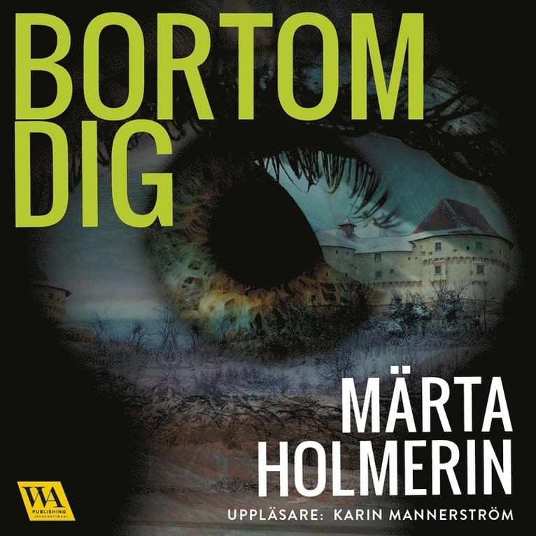 Märta Holmerin - Bortom dig, Ljudbok