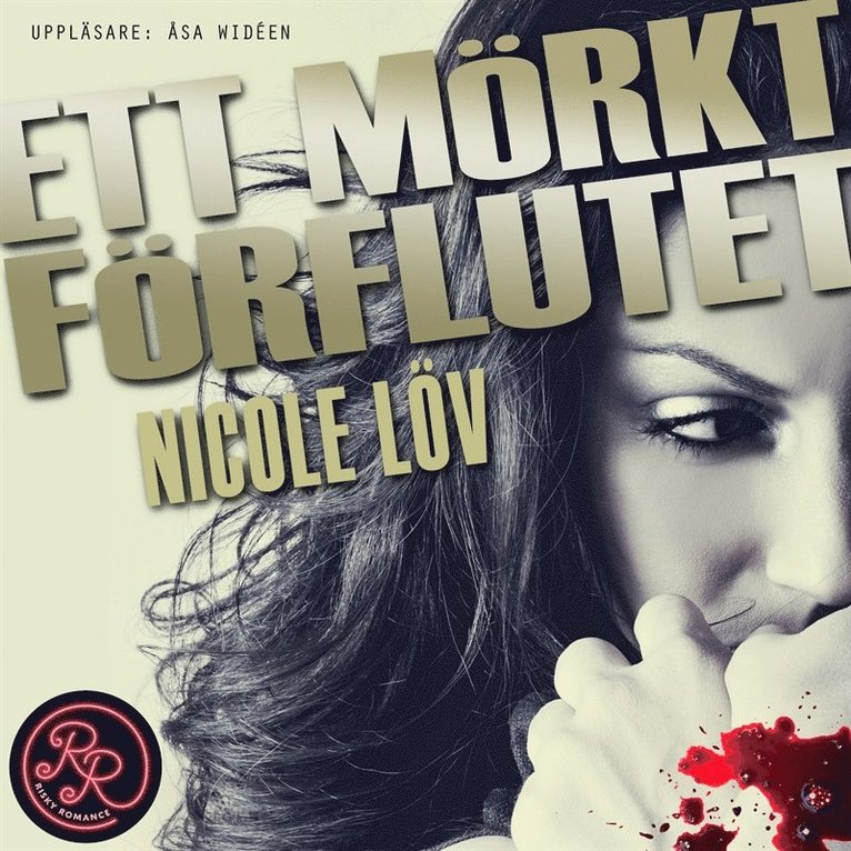 Nicole Löv - Ett mörkt förflutet, Ljudbok
