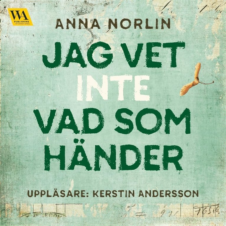 Anna Norlin - Jag vet inte vad som händer, Ljudbok