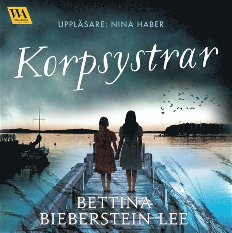 Bettina Bieberstein Lee - Korpsystrar, Ljudbok