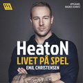 HeatoN : Livet p� spel