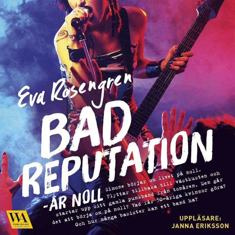 Eva Rosengren - Bad reputation - År noll, Ljudbok