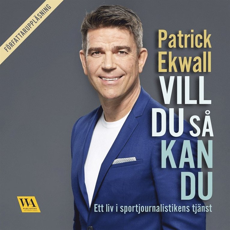 Patrick Ekwall - Vill du så kan du, Ljudbok