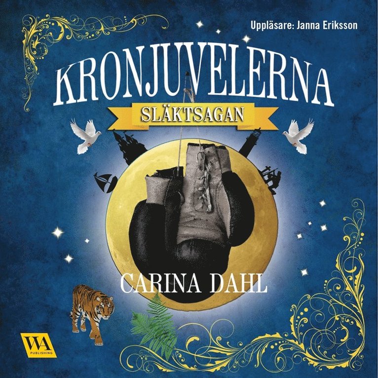 Carina Dahl - Kronjuvelerna - Släktsagan, Ljudbok