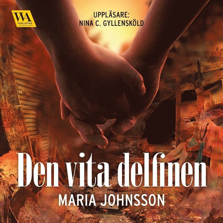 Maria Johnsson - Den vita delfinen, Ljudbok