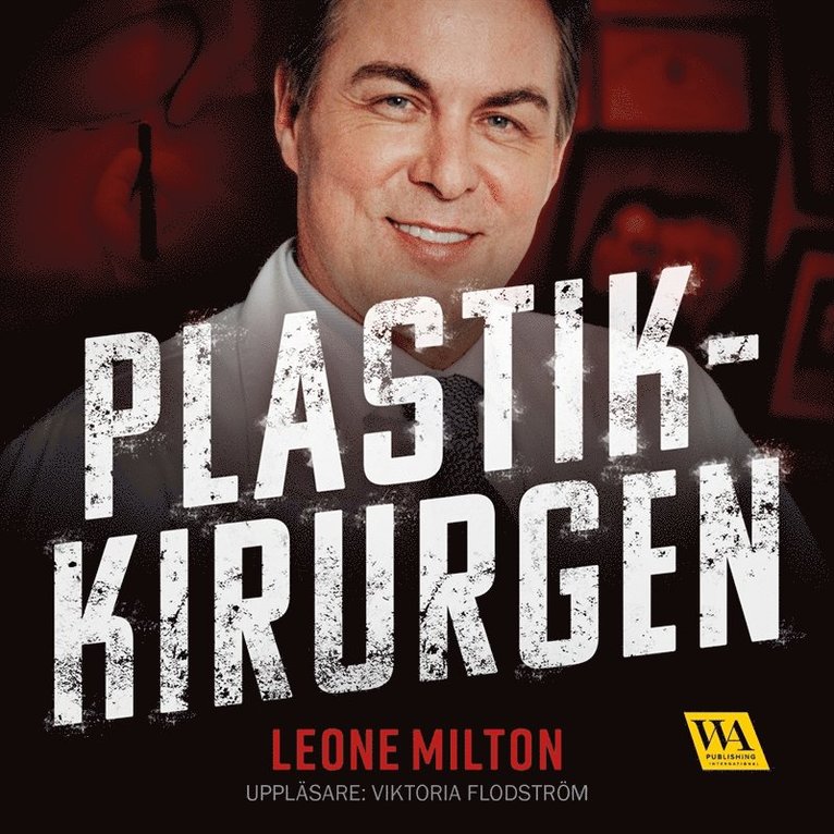 Leone Milton - Plastikkirurgen, Ljudbok