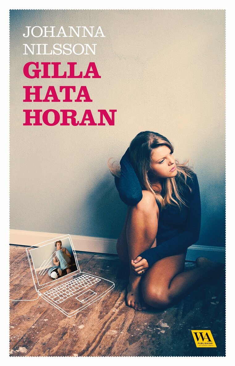 Johanna Nilsson - Gilla hata horan, E-bok