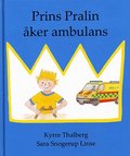 Prins Pralin åker ambulans