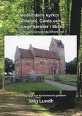 Medeltida kyrkor i Villands, Gärds och Göinge härader i Skåne och deras kvarvarande inventarier