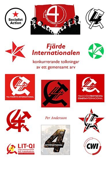Fjärde Internationalen, konkurrerande tolkningar av ett gemensamt arv, Häftad. Tillgänglighet: Lägg i varukorg