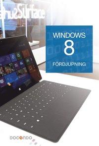 e-Bok Windows 8 Fördjupning <br />                        E bok