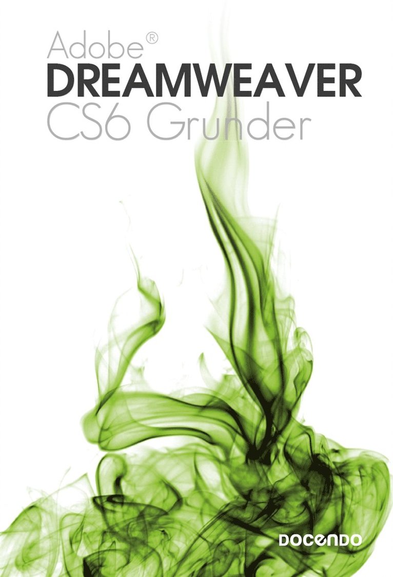 Iréne Friberg - Dreamweaver CS6 Grunder, E-bok