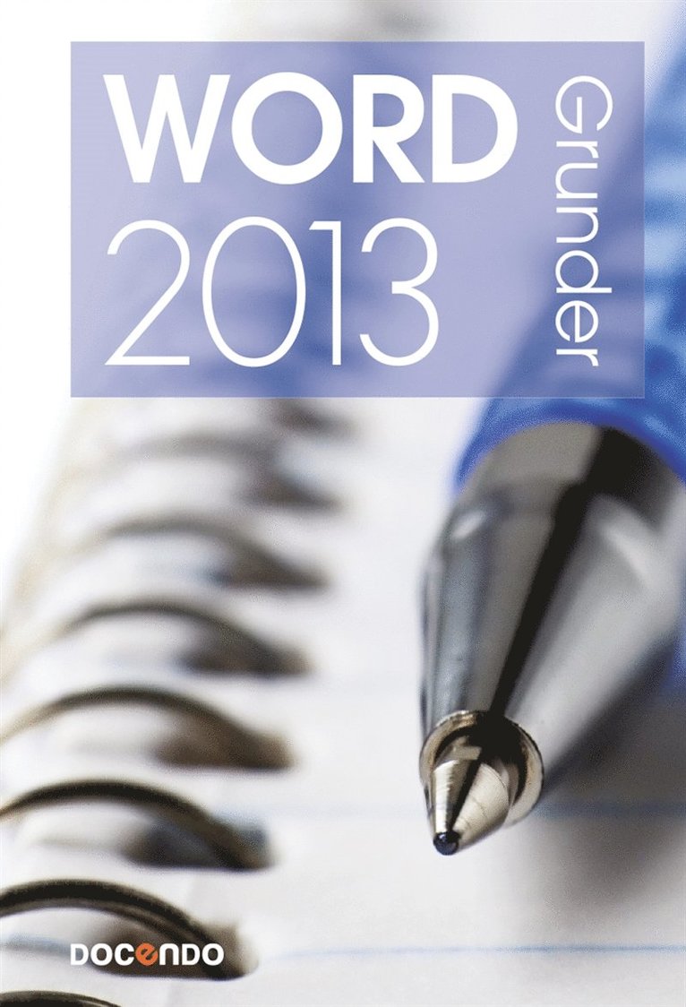 Eva Ansell - Word 2013 Grunder, E-bok