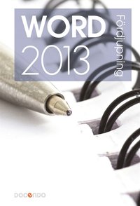 e-Bok Word 2013 Fördjupning <br />                        E bok