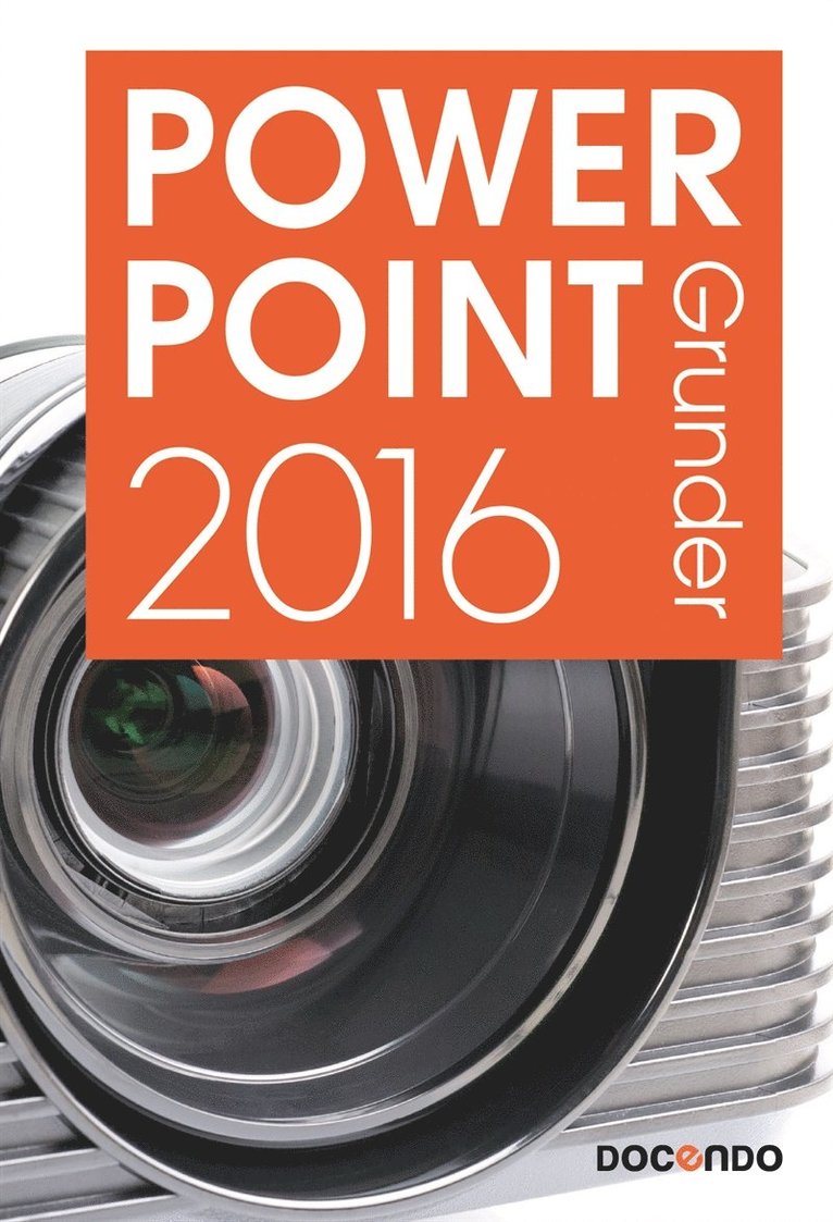 Eva Ansell - PowerPoint 2016 Grunder, E-bok