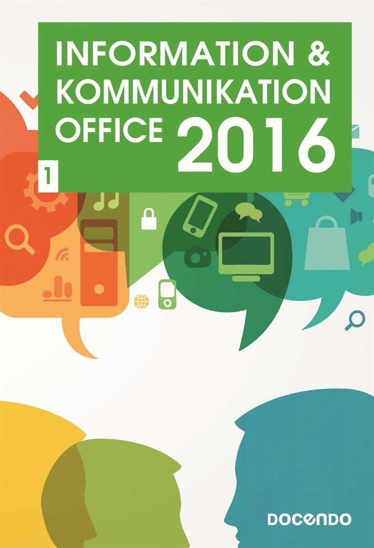 Eva Ansell - Information och kommunikation 1, Office 2016, E-bok