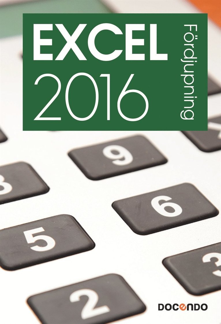 Eva Ansell - Excel 2016 Fördjupning, E-bok