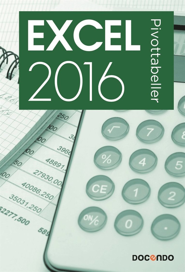 Eva Ansell - Excel 2016 Pivottabeller, E-bok