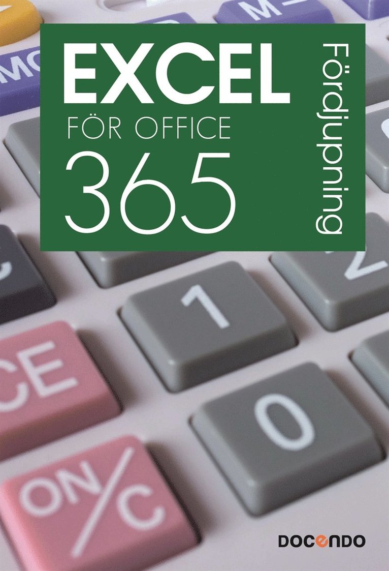 Eva Ansell - Excel för Office 365 Fördjupning, E-bok