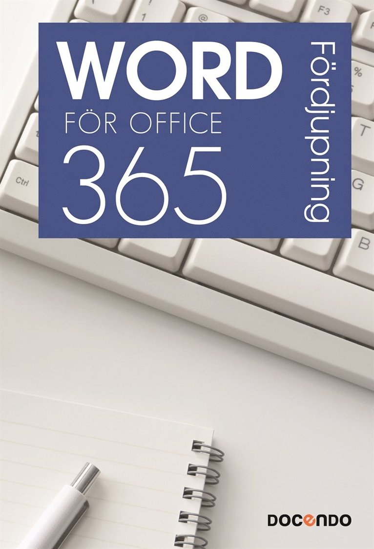 Eva Ansell - Word för Office 365 Fördjupning, E-bok