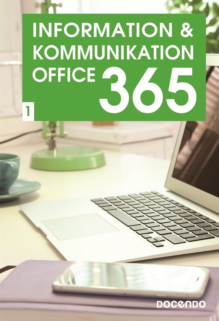 Eva Ansell - Information och kommunikation 1, Office 365, E-bok