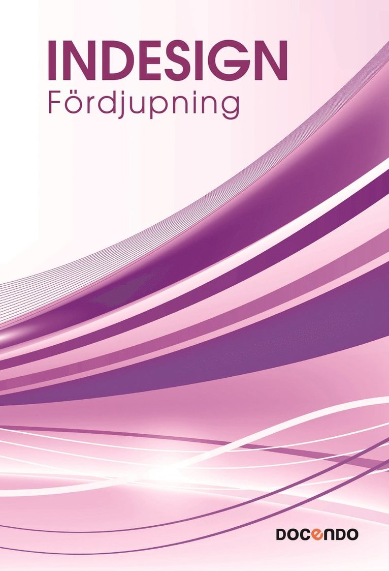 Eva Ansell - InDesign Fördjupning, E-bok