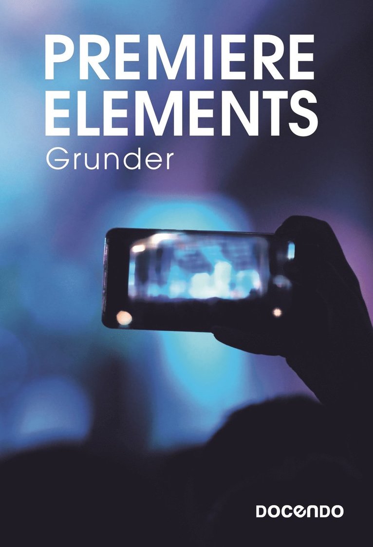 Eva Ansell - Premiere Elements Grunder, E-bok