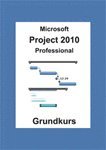 Microsoft Project 2010 Professional, Grundkurs