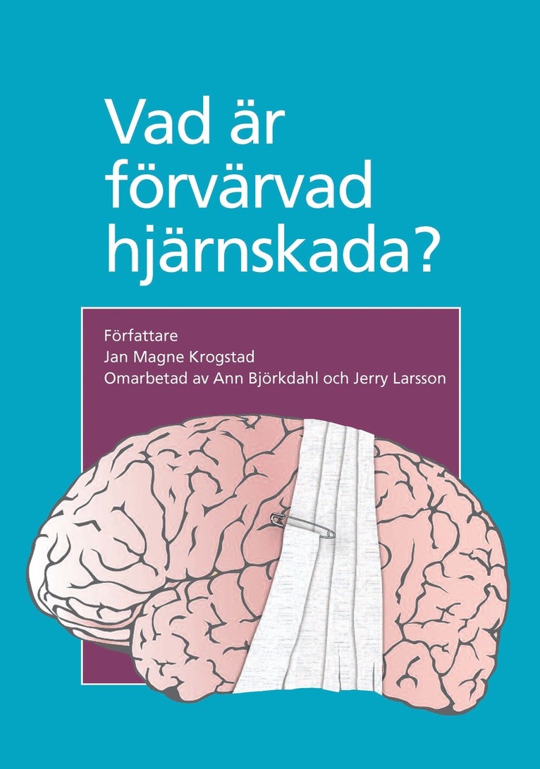 Jan Magne Krogstad - Vad är förvärvad hjärnskada?, Häftad