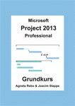 Microsoft Project 2013 Professional Grundkurs