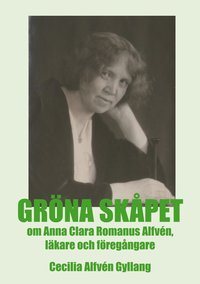 e-Bok Gröna skåpet om Anna Clara Romanus Alfvén