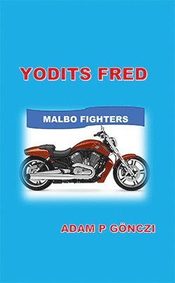 Adam Gönczi - Yodits Fred, Häftad