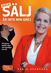 Hj�lp! - S�lj �r inte min grej : f�r dig som beh�ver s�lja men egentligen inte vill