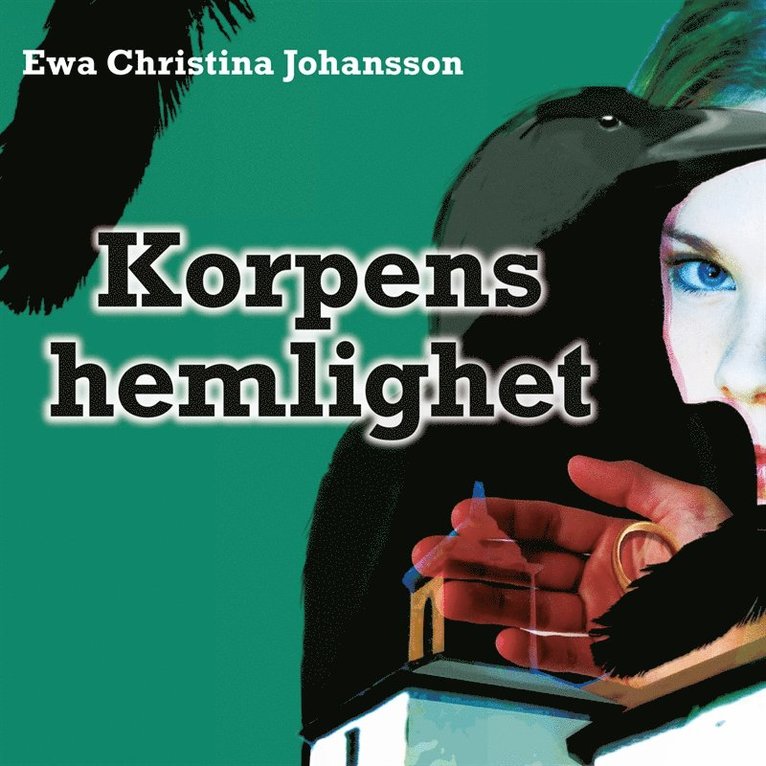 Åsa Carlsson, Ewa Christina Johansson - Korpens hemlighet, Ljudbok