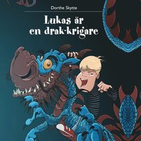 e-Bok Lukas är en drak krigare <br />                        Ljudbok