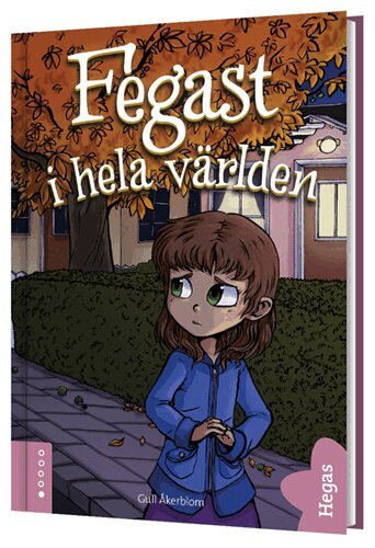 Gull Åkerblom - Fegast i hela världen, Inbunden